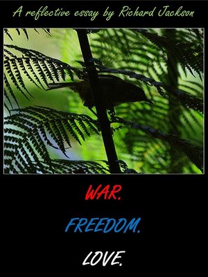 cover image of War. Freedom. Love.